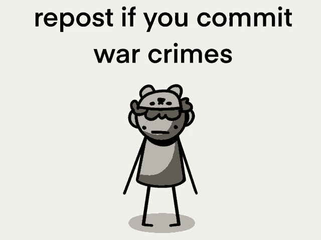 a picture of a troll with the words repost if you commit war crimes below it