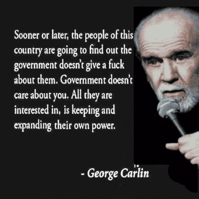 a picture of george carlin with a quote