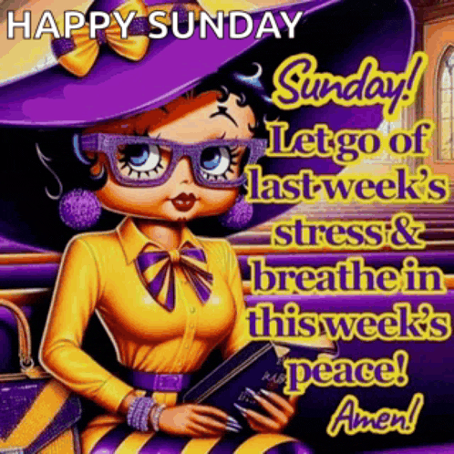 a cartoon of betty boop says happy sunday let go of last week 's stress & breathe in this week 's peace amen