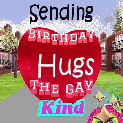 sending birthday hugs the gay kind is written on a red heart