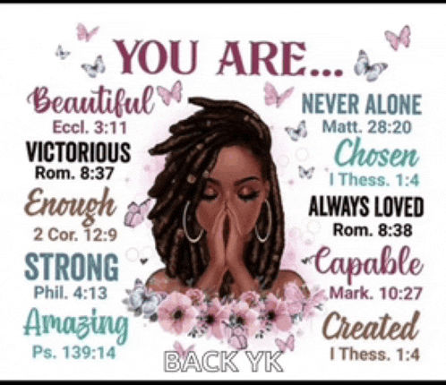 a poster that says you are beautiful victorious enough strong amazing and back yk