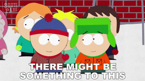 There Might Be Something To This Stan Marsh GIF