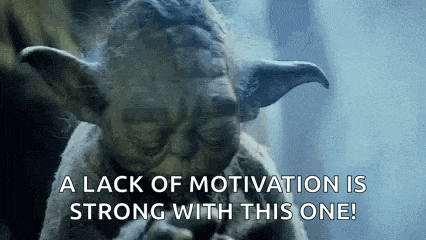 yoda from star wars is smoking a cigarette and saying a lack of motivation is strong with this one .