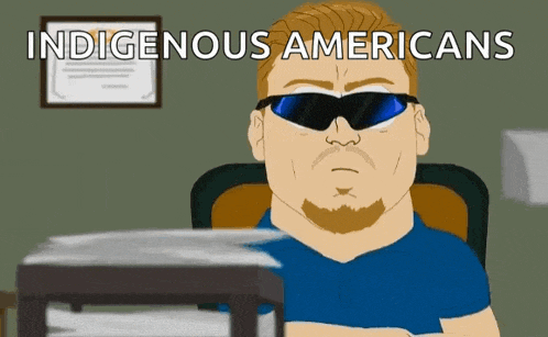 a cartoon of a man wearing sunglasses with the words indigenous americans below him