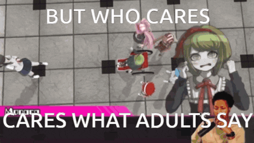 Who Cares What Adults Say Monica GIF - Who Cares What Adults Say Monica Danganronpa GIFs