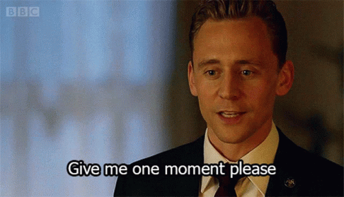 Give Me One Moment Please GIF - Give Me One Moment Please Tom Hiddleston GIFs