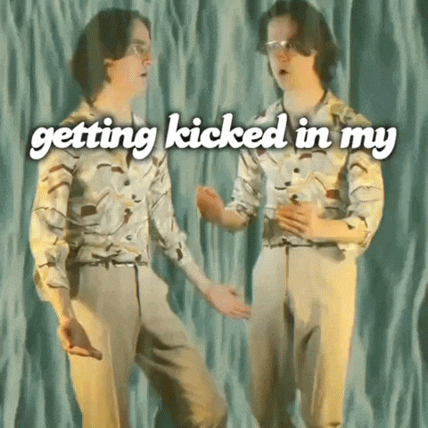 two men standing next to each other with the words " getting kicked in my " on the bottom