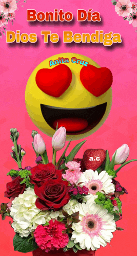 a bunch of flowers with a smiley face and the words bonito dia dios te bendiga
