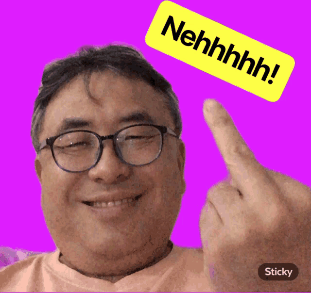 a man wearing glasses and a sticker that says nehhhh