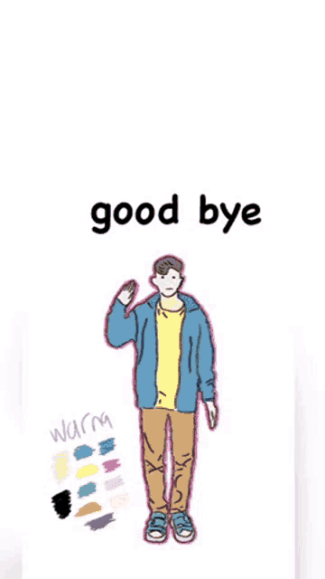 a drawing of a man with the words good bye below
