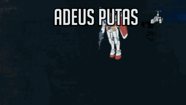 a robot with a red and white shield and the words adeus putas behind it