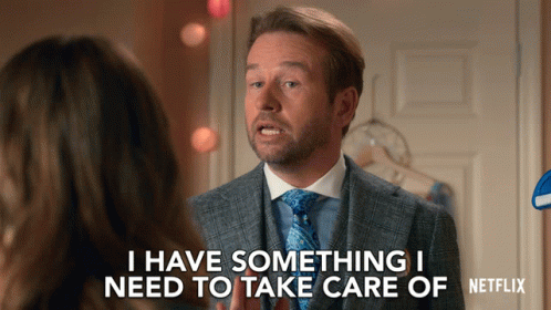 I Have Something To Take Care Of GIF - I Have Something To Take Care Of Dallas Roberts GIFs