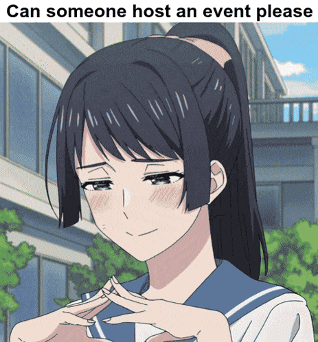 a girl with a ponytail and the words can someone host an event please below her