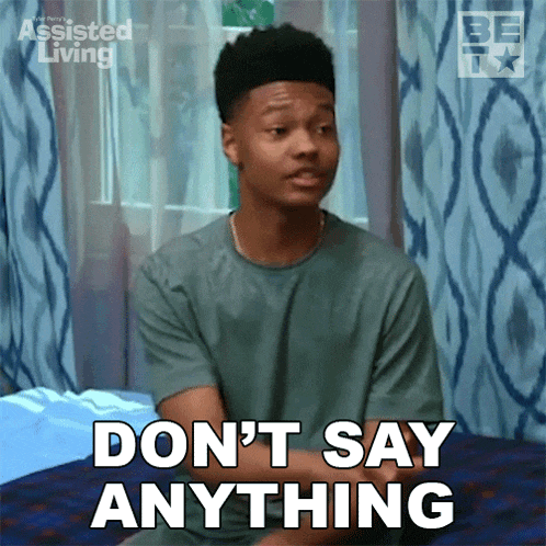 Dont Say Anything Phillip GIF - Dont Say Anything Phillip Assisted Living GIFs