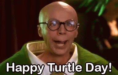 Happy Turtle Day GIF - Turtle Day Dana Carvey Turtles GIFs
