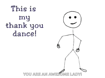 a stick figure is dancing with the words `` this is my thank you dance '' .