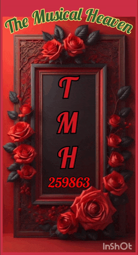 a sign that says the musical heaven with red roses around it