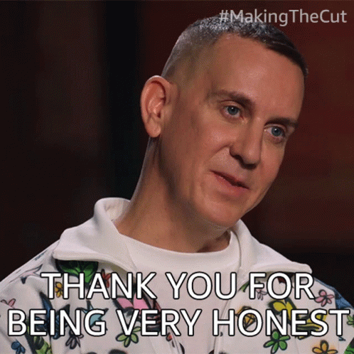 Thank You For Being Very Honest Jeremy Scott GIF - Thank You For Being Very Honest Jeremy Scott Making The Cut GIFs
