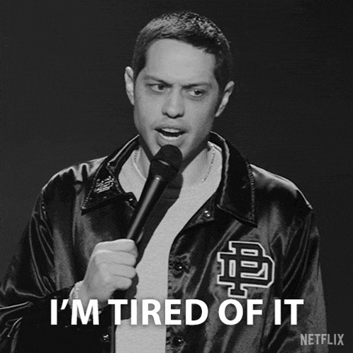 I'M Tired Of It Pete Davidson GIF - I'M Tired Of It Pete Davidson Pete Davidson Turbo Fonzarelli GIFs