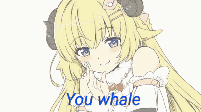 a drawing of a girl with horns and the words " you whale " below her