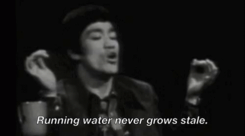 Bruce Lee Running Water GIF - Bruce Lee Running Water Running Water Never Grows Stale GIFs