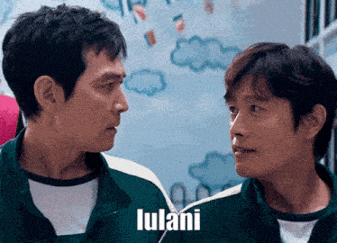 two men are looking at each other and the word lulani is on the screen