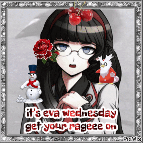 a picture of a girl with the words it 's eva wednesday get your rageee on at the bottom