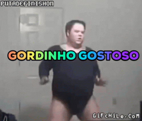 Gordinho Gostoso Dance GIF - Gordinho Gostoso Dance Vibing GIFs