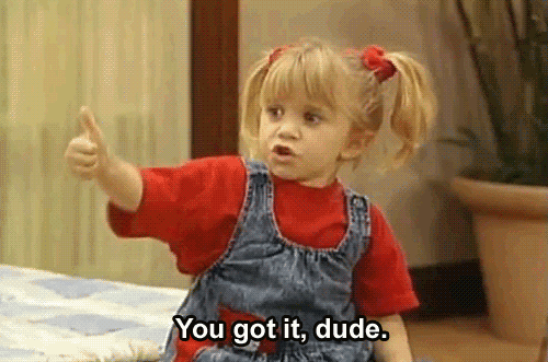 You Got It, Dude GIF - Michelle Yougotthis Yougotit GIFs