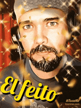 a picture of a man with a beard and the words el feito on it