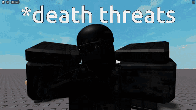 a screenshot of a video game with the words * death threats *