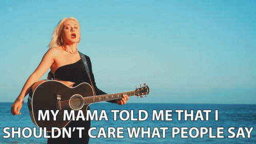 My Mama Told Me That I Shouldnt Care What People Say Alexi Blue GIF