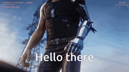 a man with a robotic arm says hello there in a video game