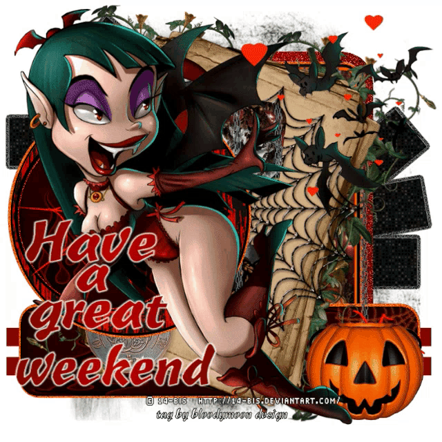 a picture of a vampire with the words have a great weekend on it