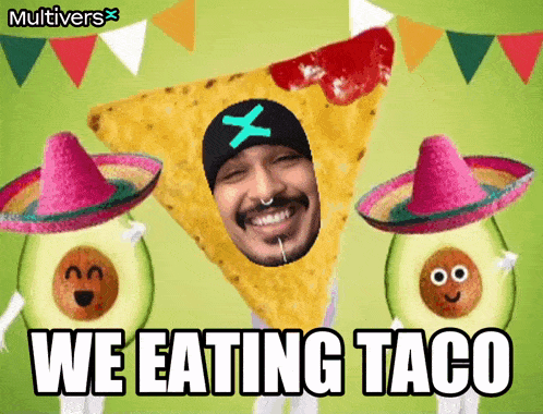 a man wearing a sombrero and a tortilla chip with the words we eating taco below him
