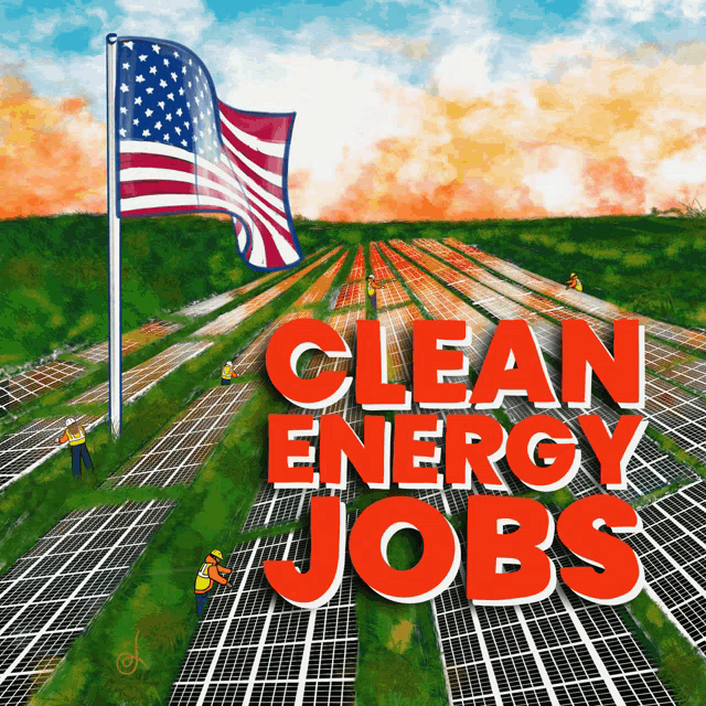 a poster that says clean energy jobs with an american flag