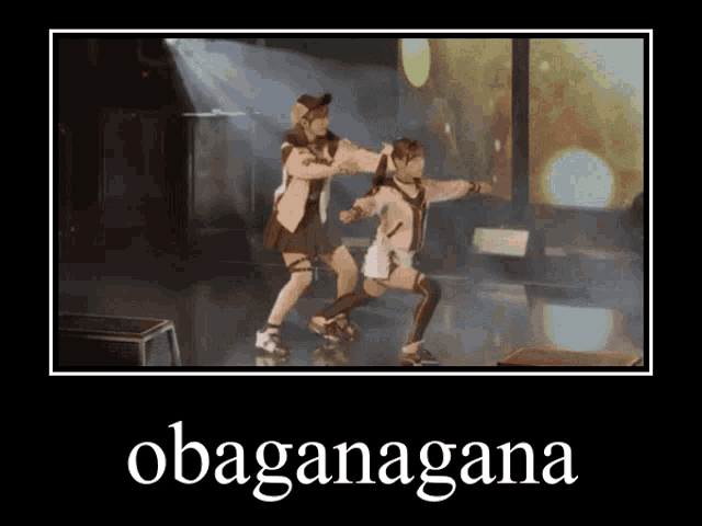 a picture of two girls dancing with the word obaganagana in the upper right corner