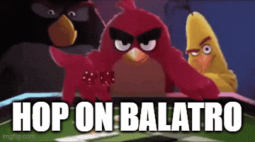 angry birds are playing a game of poker and the words hop on balatro are on the screen