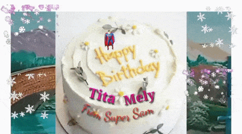 a birthday cake that says happy birthday tita mely and super sam