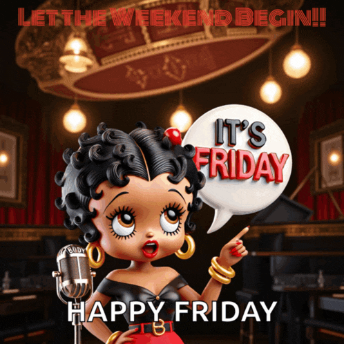 betty boop singing into a microphone with a speech bubble that reads it 's friday