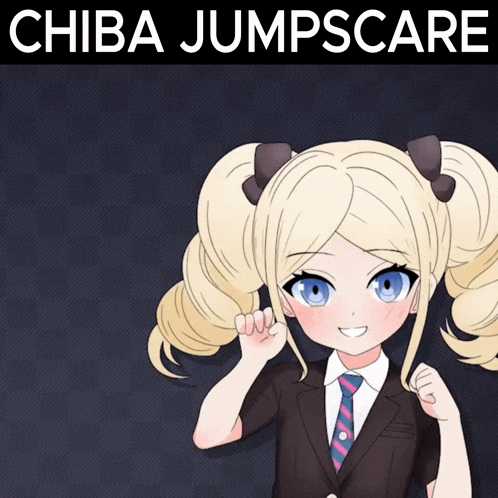a girl in a suit and tie with the words chiba jumpscare above her