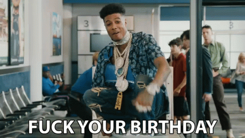 Fuck Your Birthday First Class GIF - Fuck Your Birthday First Class Fuck It GIFs