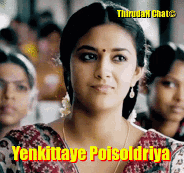 a woman with a red dot on her forehead is surrounded by other women and says yenkittaye poisoldriya