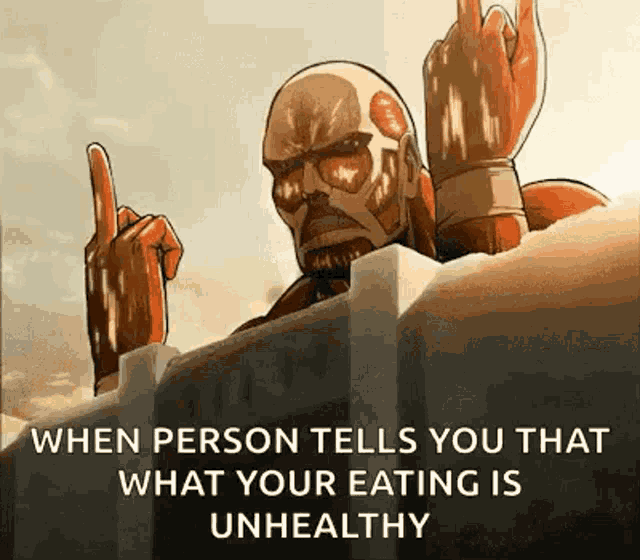 a cartoon of a man giving the middle finger and says when person tells you that what your eating is unhealthy .