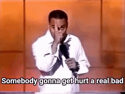 Russell Peters Somebody Gunna Get Hurt Real Bad GIF - Russell Peters Somebody Gunna Get Hurt Real Bad GIFs