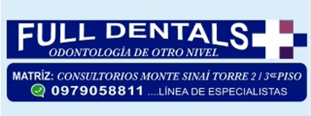 full dentals odontologia de otro nivel is advertised on a blue and white sign