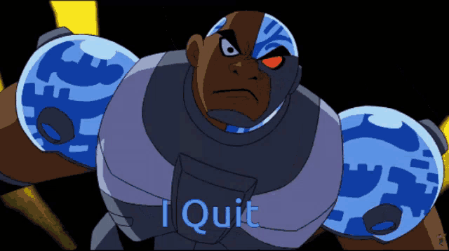 a cartoon character says " i quit " in blue