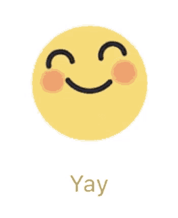 a yellow smiley face with its eyes closed and the word yay below it