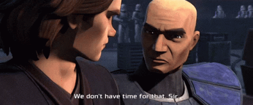 Star Wars Captain Rex GIF - Star Wars Captain Rex We Dont Have Time For That Sir GIFs