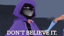 a cartoon character in a purple cape says do n't believe it .